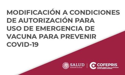 COFEPRIS emite modificación a la autorización para uso de Emergencia de vacuna PFIZER-BIONTECH