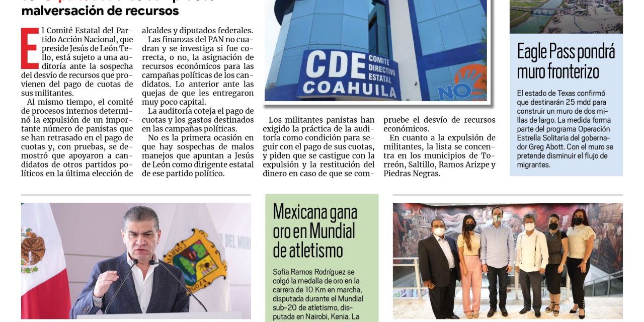 Portada [22 de agosto de 2021] Investigan malos manejos en el PAN, Coahuila es ejemplo en formalidad laboral y más…