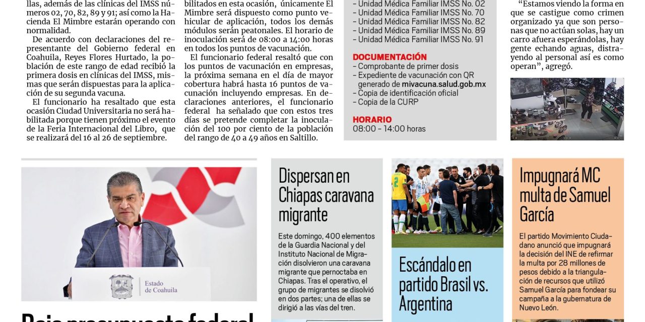 Portada [6 de septiembre de 2021] Hoy, por fin, segunda dosis; bajo presupuesto federal frena avance de Coahuila, y más…