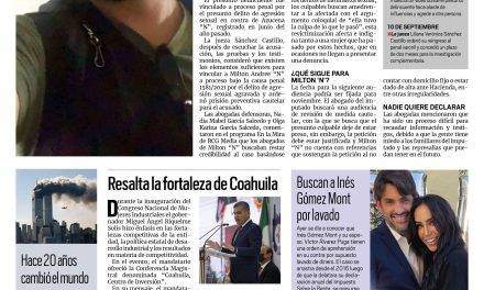 Portada [11 de septiembre de 2021] Milton ‘N’ seguirá en la cárcel; resalta fortaleza de Coahuila y más…