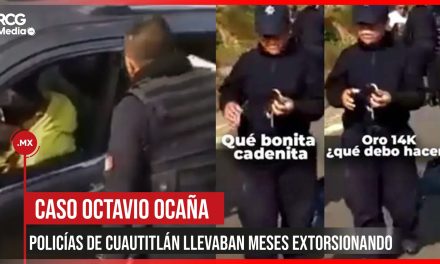Caso Octavio Ocaña: denuncian vecinos que Policías de Cuautitlán llevaban meses extorsionando