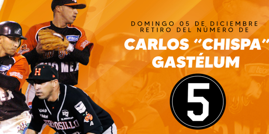 Naranjeros de Hermosillo retirará el número 5 de Carlos ‘Chispas’ Gastélum