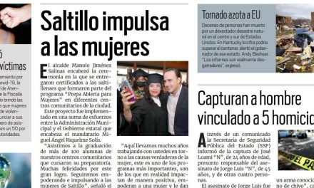 Portada [12 de diciembre de 2021] MARS cierra 2021 con más empleo y mayor aprobación, Saltillo impulsa a las mujeres y más…