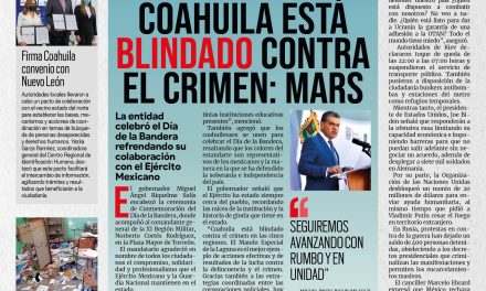 Portada [25 de febrero de 2022] Coahuila está blindado contra el crimen: MARS; Chema Fraustro agradece a estudiantes normalistas y más…