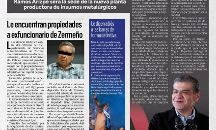 Portada [18 de marzo de 2022] Crece Deacero en Coahuila; le encuentran propiedades a exfuncionario de Zermeño y más…