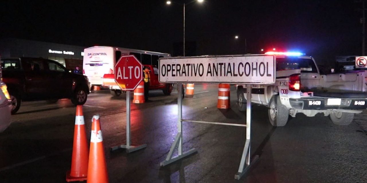 Operativos antialcohol y detenciones continuarán en Saltillo