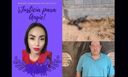 Feminicida de Angie ya tenía antecedentes criminales por abuso sexual en Saltillo