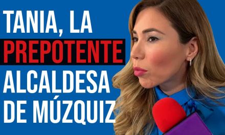 Tania, la prepotente alcaldesa de Múzquiz