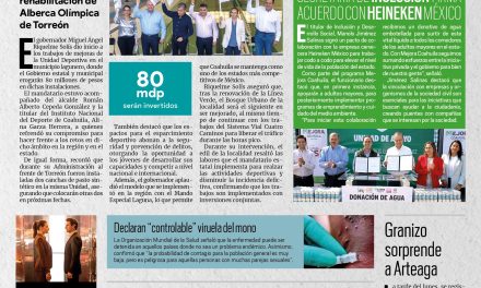 Portada [24 de mayo de 2022] Coahuila se compromete con el deporte; Municipio garantiza programas públicos para niños y jóvenes y más…
