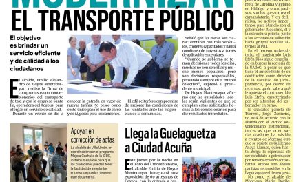 Portada Región Fronteriza [14 de julio de 2022] Modernizan el transporte público en Acuña; llega la Guelaguetza y más….