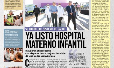 Portada RCG MEDIA [6 de julio de 2022] Ya listo el Hospital Materno Infantil; MARS y Chema Fraustro inician construcción de puente y más…