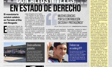 Portada RCG MEDIA [12 de julio de 2022] Coahuila cuenta con altos niveles en Estado de Derecho; regresa el Festival Rodeo y más….