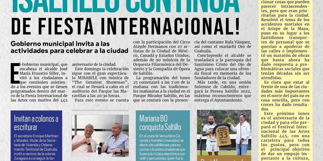 Portada RCG MEDIA [24 de julio de 2022] FINA 445: ¡Saltillo sigue de fiesta!; Coahuila avanza en infraestructura y movilidad; y más…
