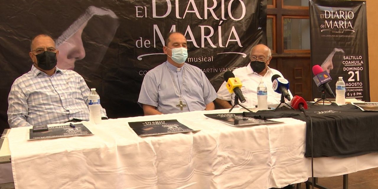 Anuncian El Diario de María; El Musical en Saltillo