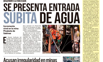 Portada Región Centro [15 de agosto de 2022] Se presenta entrada súbita de agua; Acusan irregularidad en minas y más…..