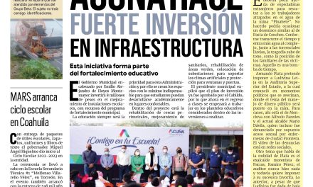 Portada Región Fronteriza [16 de agosto de 2022] Acuña hace fuerte inversión en infraestructura en Educación; Continúan los festejos del mes del adulto mayor; y más…