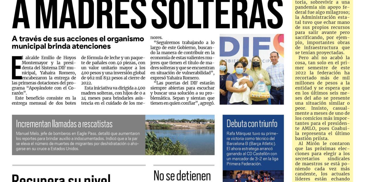 Portada Región Fronteriza [28 de agosto de 2022] Con el corazón, apoya DIF Acuña a madres solteras; Recupera nivel presa La Amistad; y más…
