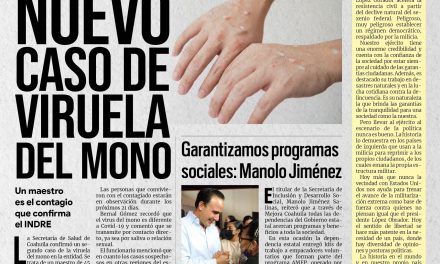 Portada RCG MEDIA [30 de agosto de 2022] Confirman un nuevo caso de viruela del mono en Saltillo;Grito de Independencia será solo con las fuerzas armadas; y más…