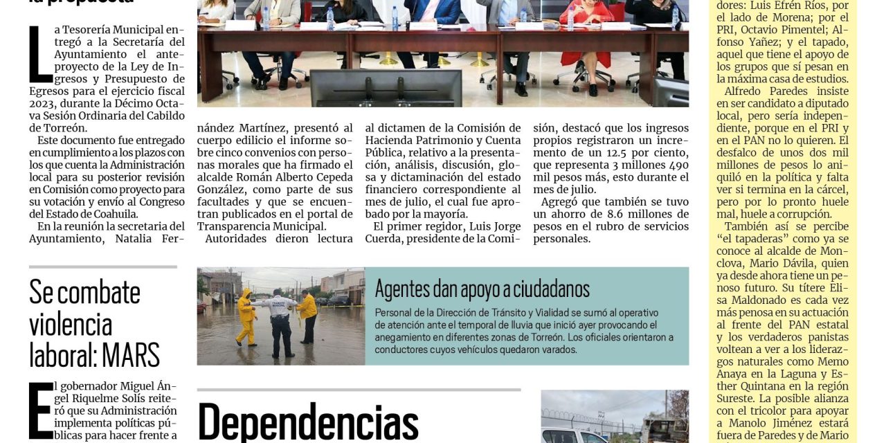 Portada Región Lagunera  [1 de septiembre de 2022] Presentan anteproyecto  presupuestal en Torreón; Dependencias despliegan operativo; y más…