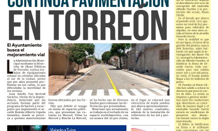 Portada Región Lagunera [10 de octubre de 2022] Continúa pavimentación en Torreón; En marcha 90 actividades y más….