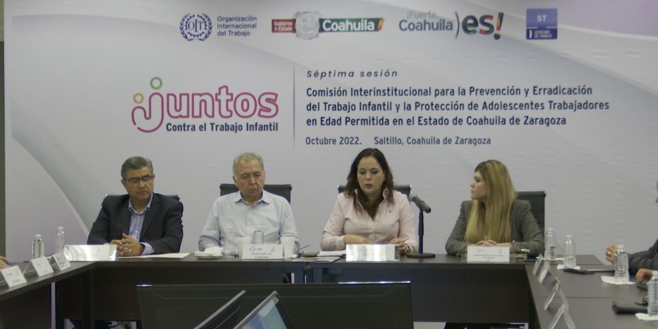 Fortalecen lucha contra el trabajo infantil en Coahuila