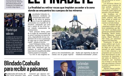 Portada Región Carbonífera [17 de diciembre de 2022] Comienzan voladuras en El Pinabete; Blindado Coahuila para recibir a paisanos y más…