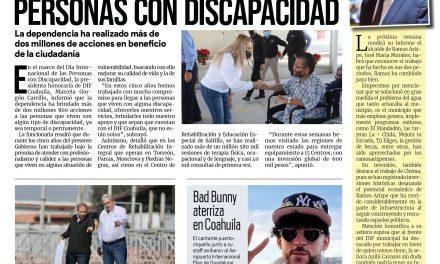 Portada RCG Media [4 de diciembre de 2022] DIF Coahuila atiende a personas con discapacidad; supervisa Chema Fraustro trabajos del Sistema Pluvial Otilio y más…