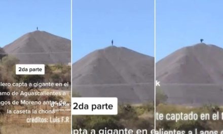 Video: Captan a un gigante arriba de un cerro en Aguascalientes