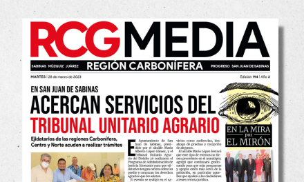 Portada RCG Carbonífera [28 de marzo de 2023] Acercan servicios del Tribunal Unitario Agrario; aumentan incendios en pastizales y basureros y más…