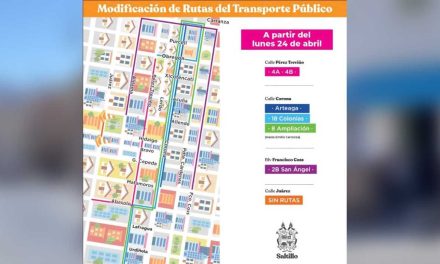 Saltillo: Modificarán 6 rutas su acceso al Centro a partir del lunes 24 de abril