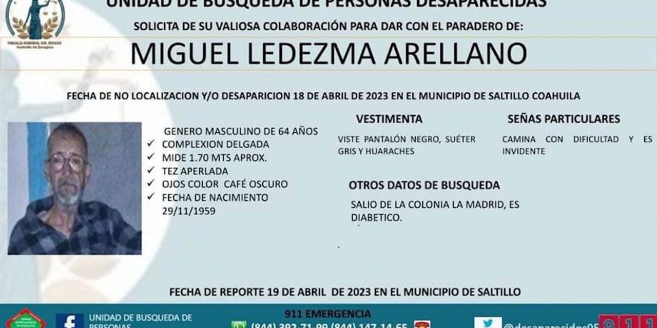 Fiscalía emite ficha de búsqueda por sexagenario desaparecido en Saltillo