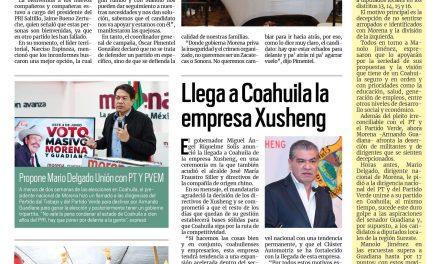 Portada RCG Media [24 de mayo de 2023] Renuncian a Morena para seguir proyecto de Manolo; llega a Coahuila la empresa Xusheng y más…