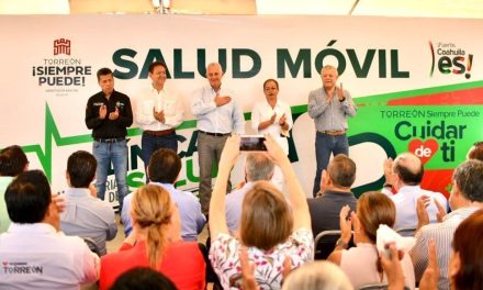 Arrancan programa de Salud Móvil en ejidos de Torreón