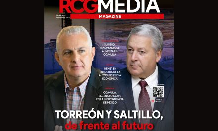 [RCG MEDIA MAGAZINE] Torreón y Saltillo de frente al futuro