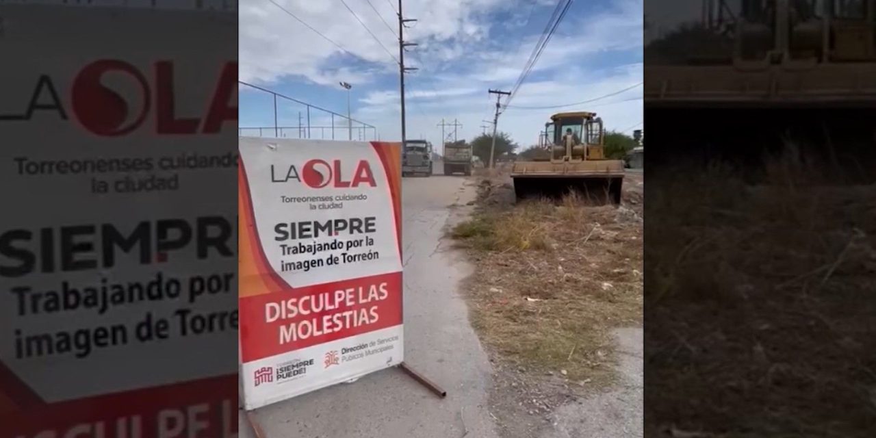 Municipio notifica a propietarios de terrenos baldíos en Torreón para que los mantengan limpios