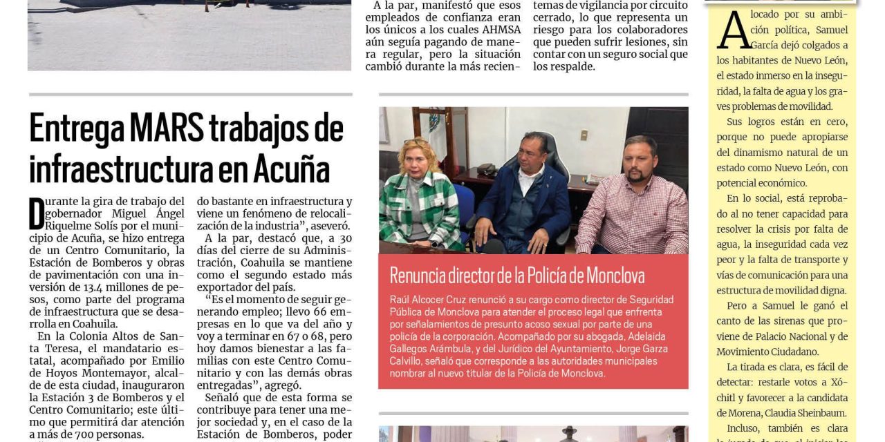 Portada RCG Centro [ 01 de noviembre de 2023] Renuncian vigilantes de AHMSA por falta de pago; recibirá Cuatro Ciénegas inversión de 100 mdp y más…