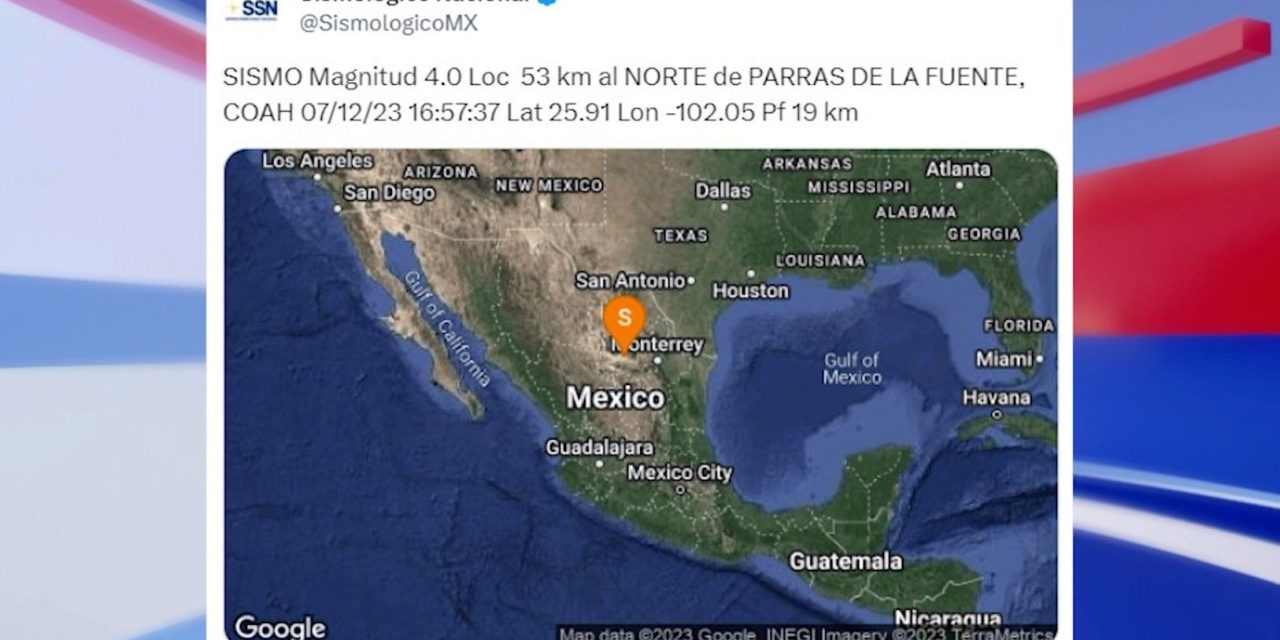 Se reporta sismo de 4 grados  en Parras de la Fuente