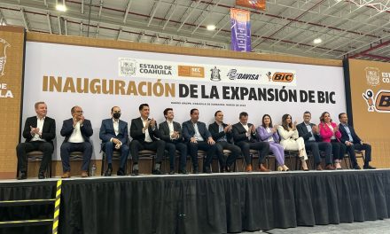 Inauguran nueva planta de BIC en Ramos Arizpe