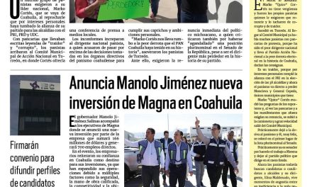 Portada RCG Media [14 de marzo de 2024] Corren panistas de Torreón a Marko Cortés; anuncia Manolo nueva inversión de Magna en Coahuila  y más…