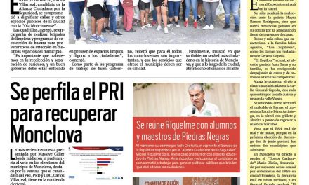 Portada RCG Centro [03 de mayo de 2024] Va Carlos Villarreal por mejoras a espacios públicos; se perfila el PRI para recuperar Monclova y más…