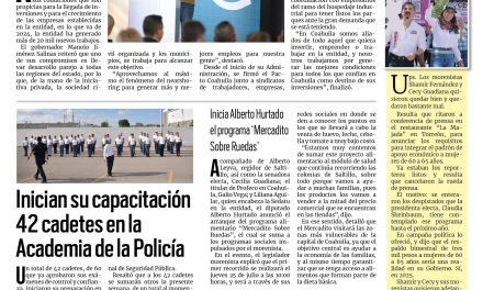 Portada RCG Fronteriza [18 de julio de 2024] ‘Es Coahuila uno de los mejores lugares para trabajar’; inician su capacitación 42 cadetes en la Academia de la Policía y más…