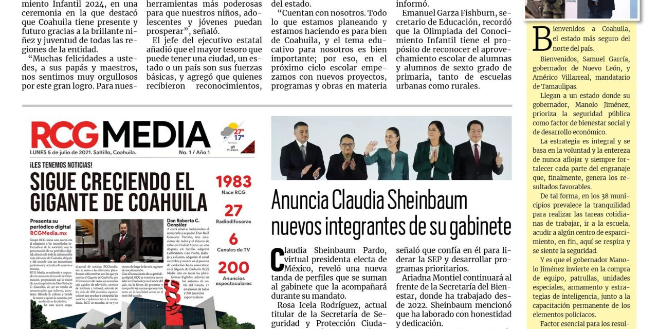Portada RCG Lagunera [05 de julio de 2024] Cuenta Coahuila con proyectos a favor de la educación: Manolo Jiménez; resalta Román Cepeda políticas públicas de su Administración y más…