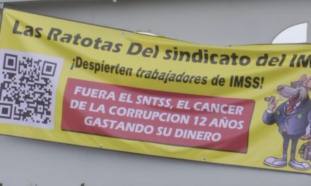 Con mantas señalan a líderes sindicales del IMSS en Coahuila