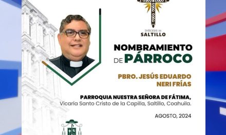 Siguen cambios de sacerdotes en iglesias de Saltillo