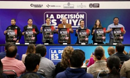 Inicia la estrategia ‘La Decisión es Tuya’ en Saltillo