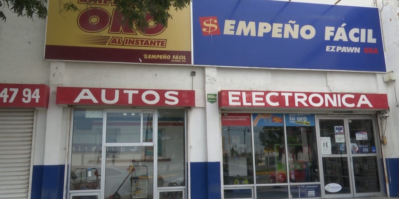 Casas de empeño incrementan sus operaciones en Saltillo