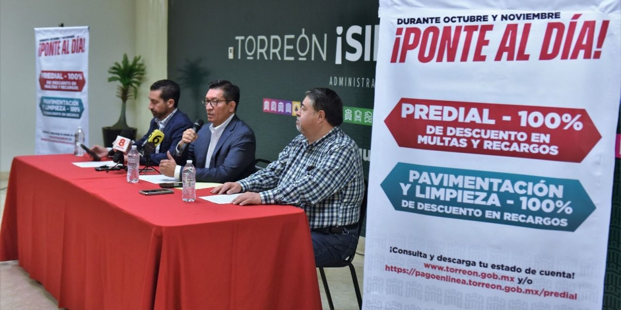 Anuncian programa ‘Ponte al Día’ con descuentos en Torreón