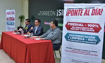 Anuncian programa ‘Ponte al Día’ con descuentos en Torreón