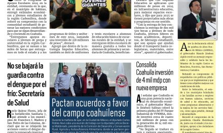 Portada RCG Lagunera [08 de noviembre de 2024] Entregamos más de 200 mdp en apoyos escolares: Manolo Jiménez; no se bajará la guardia contra el dengue por el frío: Secretaría de Salud y más…