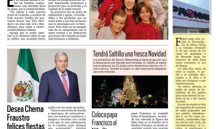 Portada RCG Media [25 de diciembre de 2024] Desea Manolo Jiménez feliz Navidad a los coahuilenses; Chema Siller transforma a la capital del estado y más…